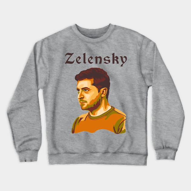 Volodymyr Zelensky Portrait Crewneck Sweatshirt by Slightly Unhinged